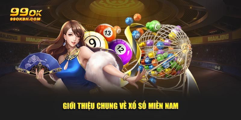 Xổ Số Miền Nam 99ok – Cập Nhật Kết Quả Nhanh Và Chính Xác